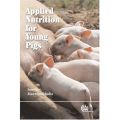 Applied Nutrition for Young Pigs (   -   )